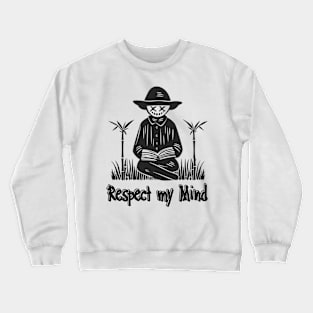 Tangled Thoughts: Scarecrow's Mind, Demanding Respect Crewneck Sweatshirt